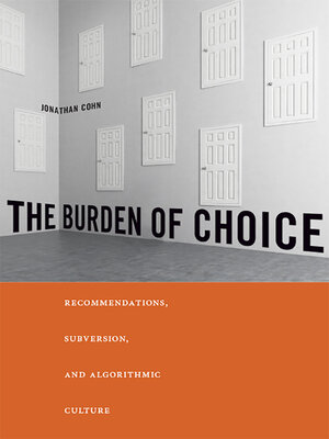 cover image of The Burden of Choice